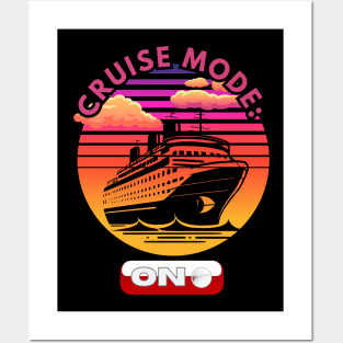 Cruise Mode ON Posters and Art